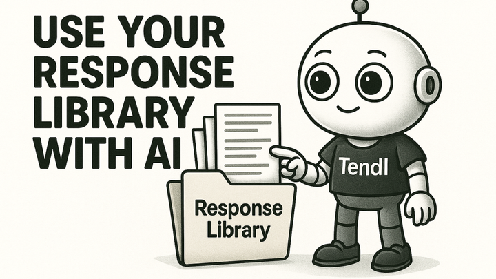 How To Use Your Response Library To Tender With AI